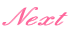 Next
