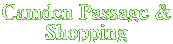 Camden Passage &
Shopping
