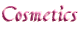 Cosmetics
