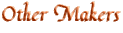 Other Makers
