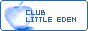 CLUB Little Eden